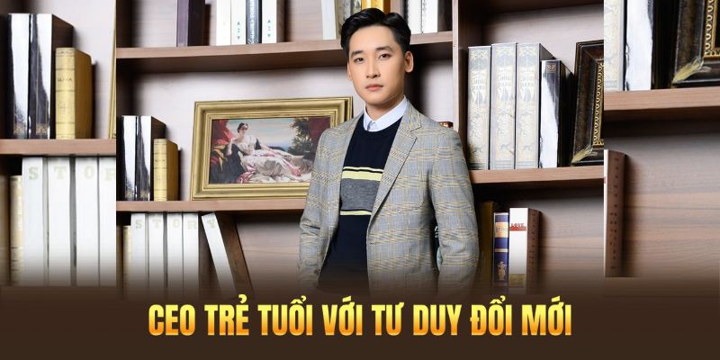 Giàng A Pho là một CEO trẻ tuổi với tư duy đổi mới và tầm nhìn chiến lược